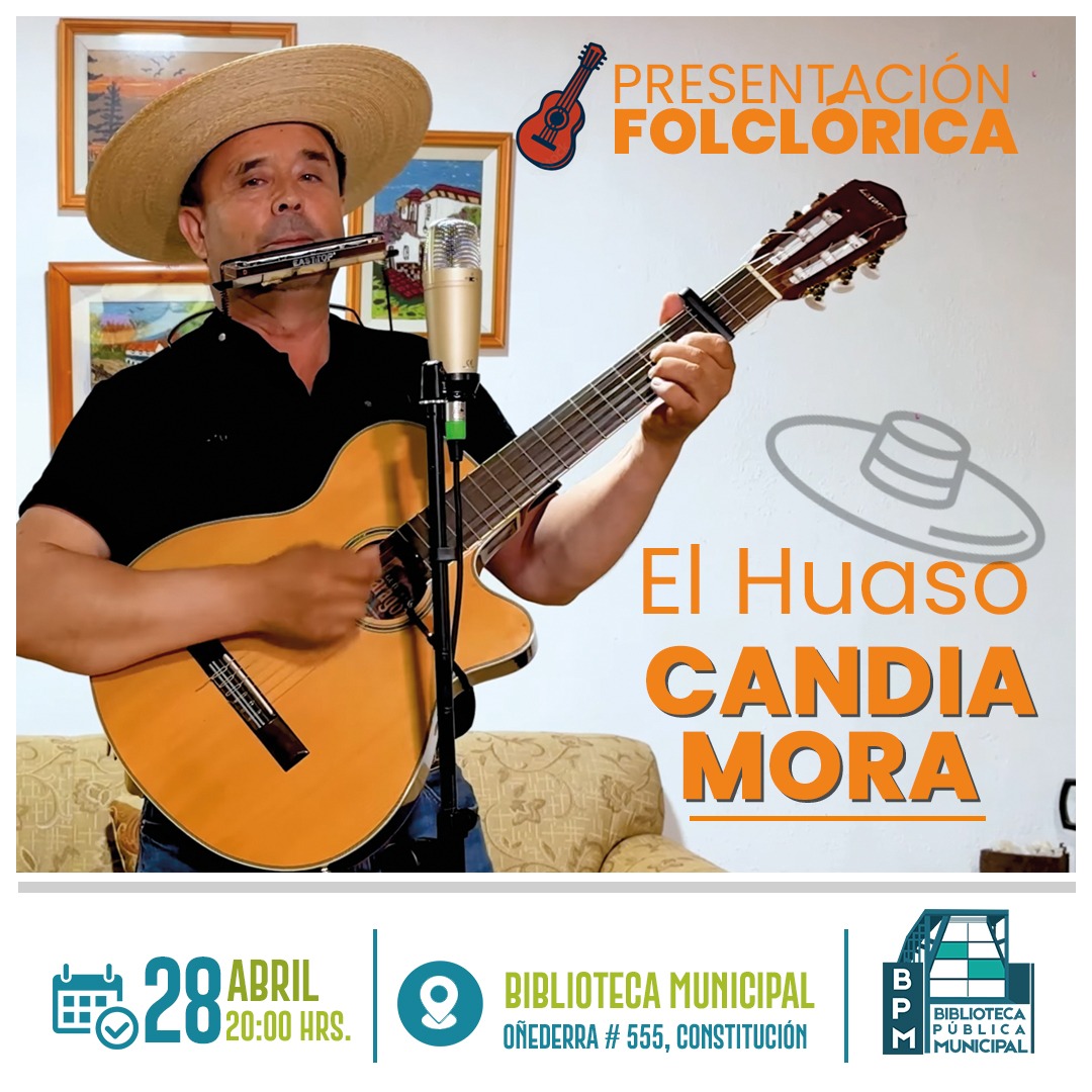 EL HUASO CANDIA MORA LLEGA CON SU CANTO DE RAÍZ A CONSTITUCIÓN